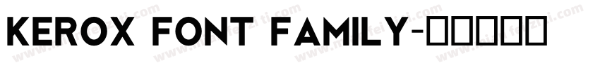Kerox Font Family字体转换